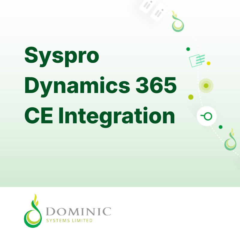 SYSPRO Dynamics 365 CE integration for connected ERP and CRM systems
